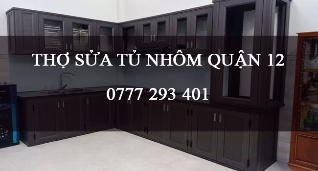 Thợ sửa chữa tủ nhôm quận 12