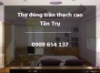 Thợ thi công đóng trần vách thạch cao tại Tân Trụ
