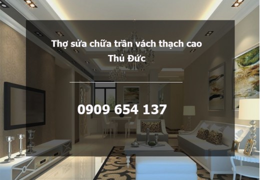 Thợ sửa chữa trần vách thạch cao tại Thủ Đức